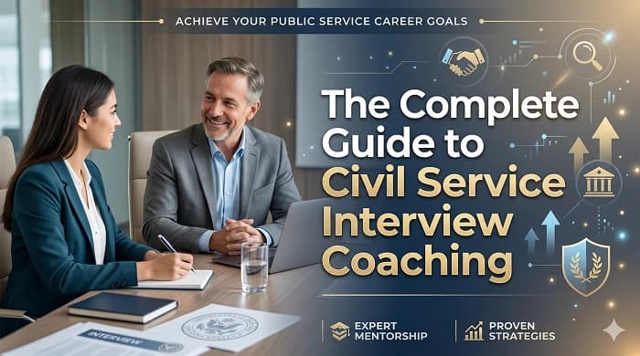 The Complete Guide to Civil Service Interview Coaching