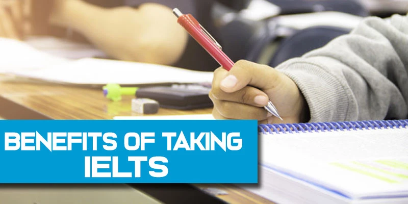 Benefits of taking the IELTS for international education